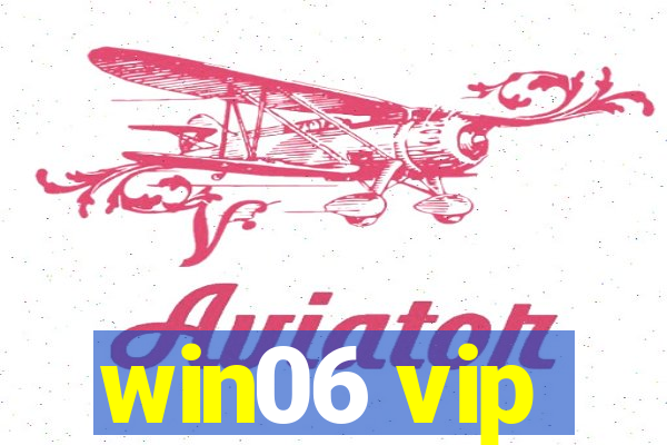 win06 vip