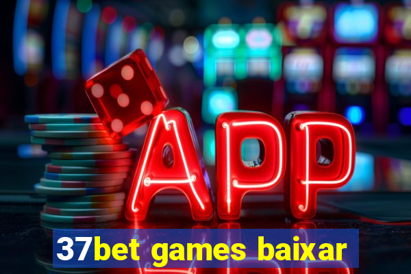 37bet games baixar