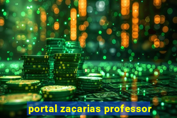 portal zacarias professor