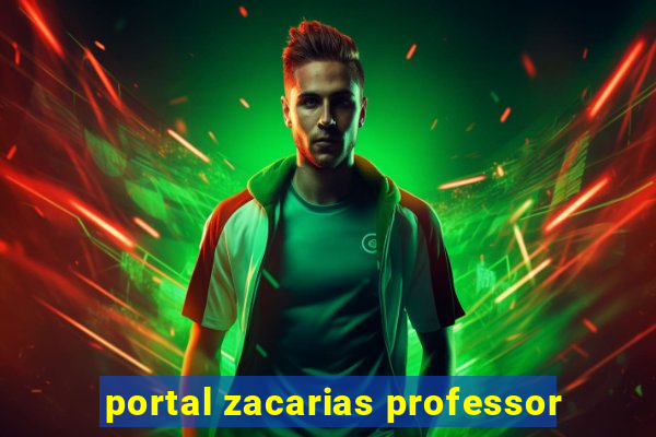 portal zacarias professor