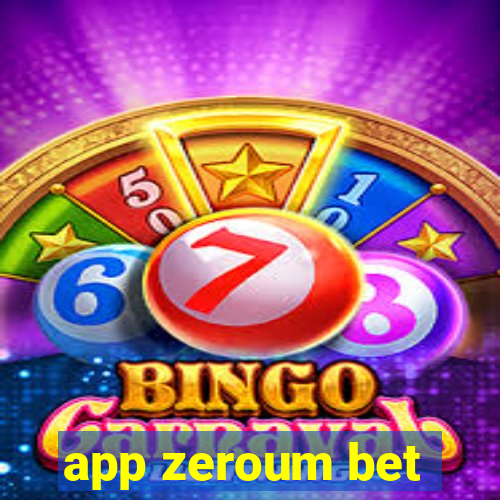 app zeroum bet