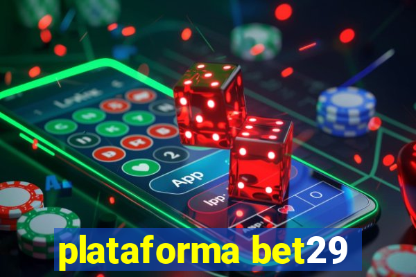 plataforma bet29