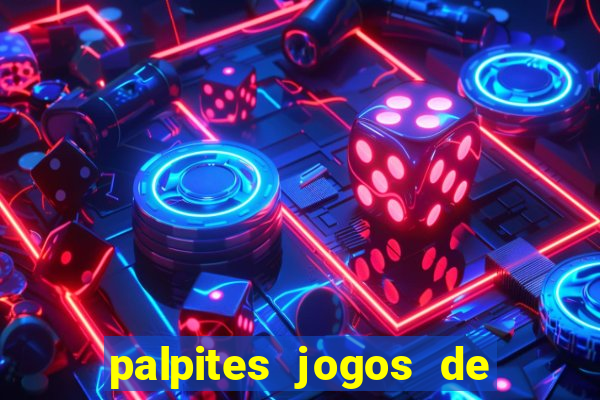 palpites jogos de quarta feira