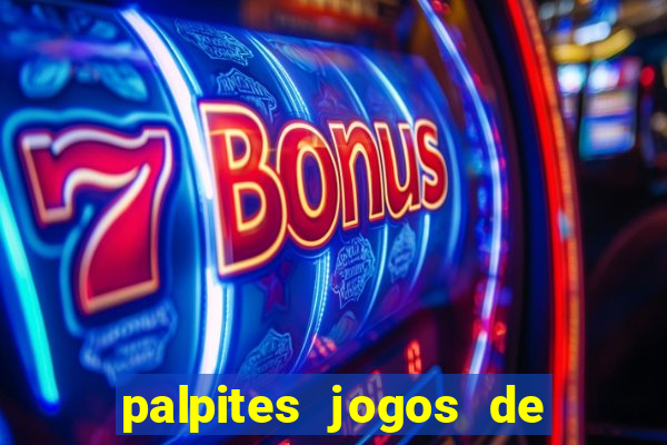 palpites jogos de quarta feira