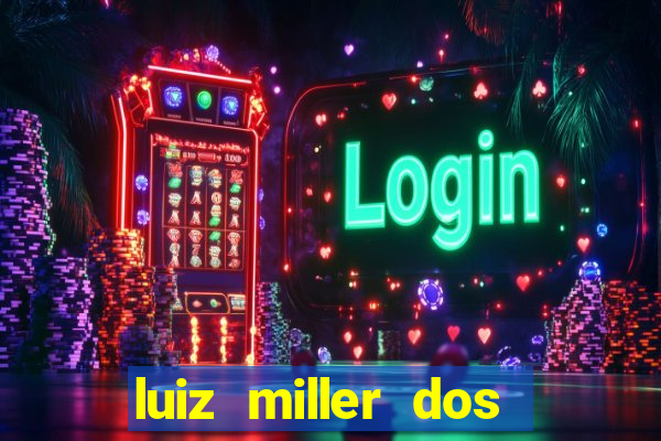 luiz miller dos santos martinho