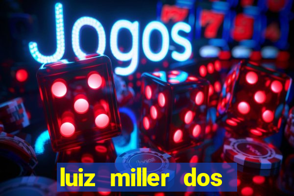 luiz miller dos santos martinho