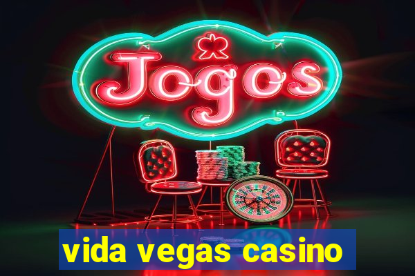 vida vegas casino