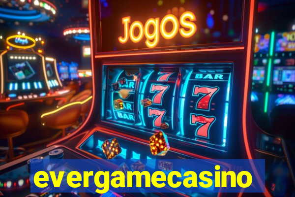 evergamecasino