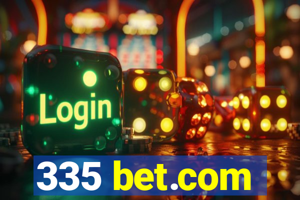 335 bet.com