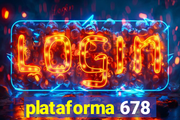 plataforma 678