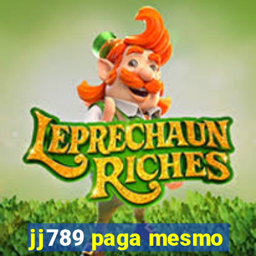 jj789 paga mesmo