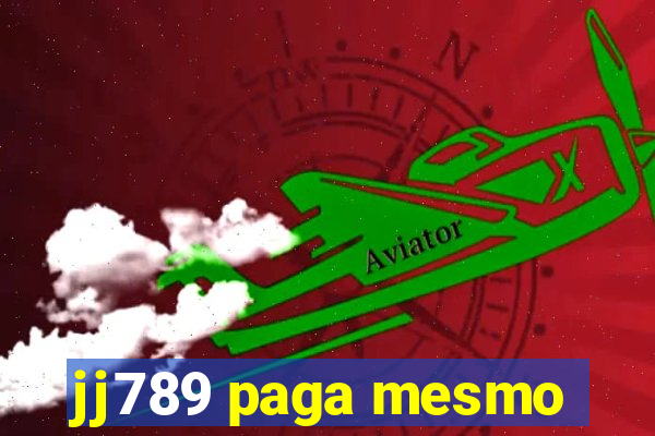 jj789 paga mesmo