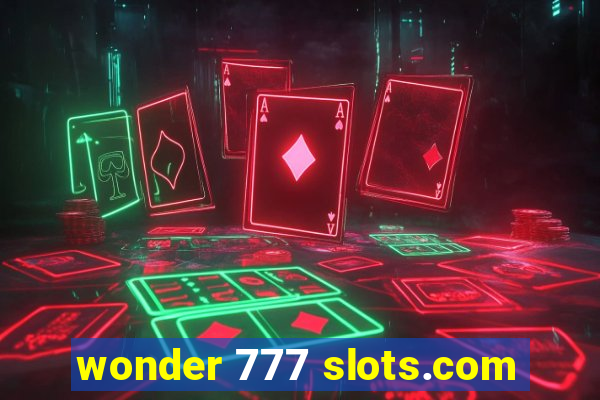 wonder 777 slots.com