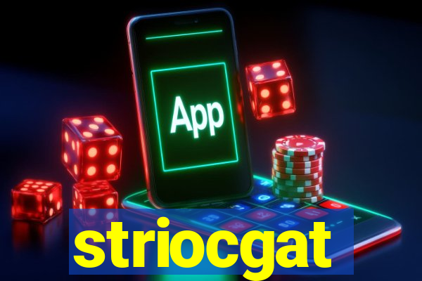 striocgat