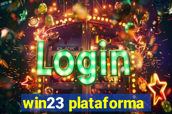 win23 plataforma