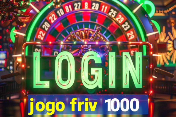 jogo friv 1000