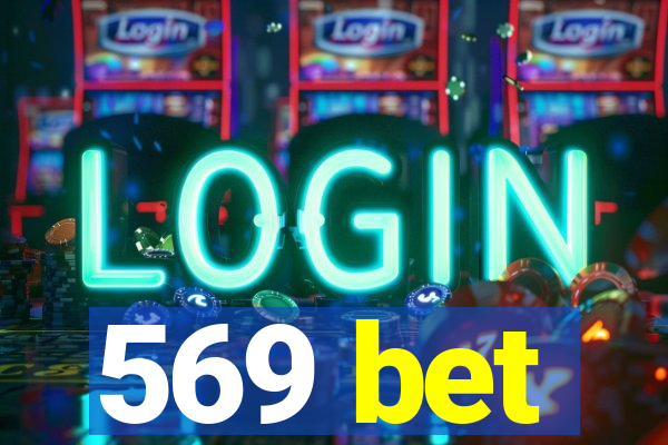 569 bet