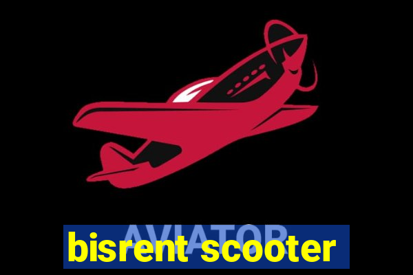 bisrent scooter