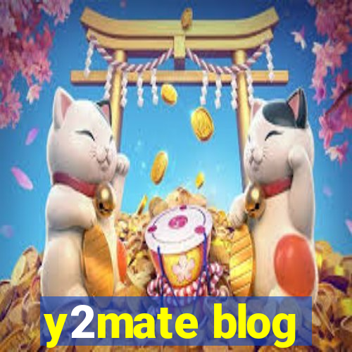 y2mate blog