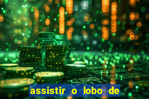 assistir o lobo de wall street