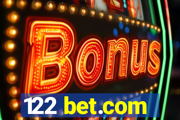 122 bet.com