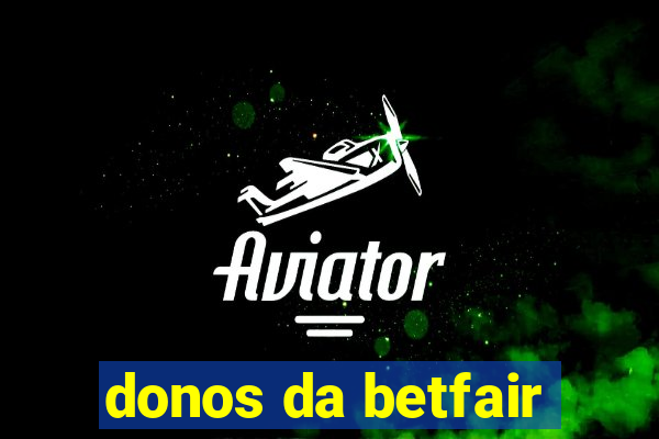 donos da betfair