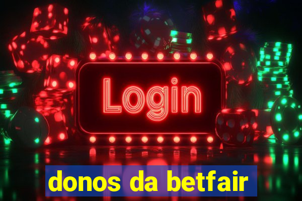 donos da betfair