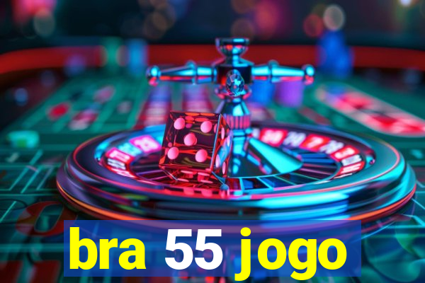 bra 55 jogo