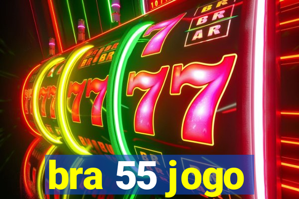 bra 55 jogo