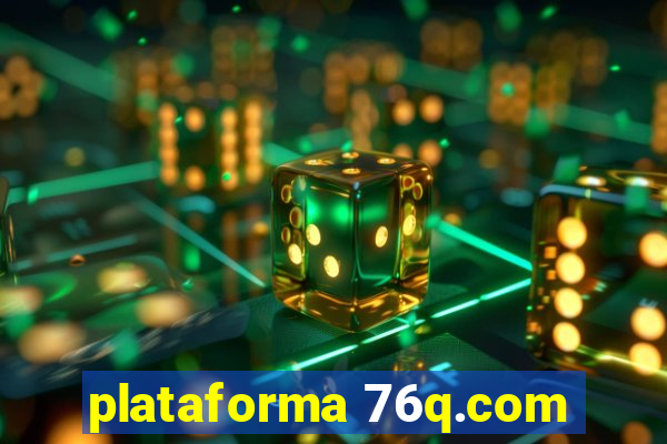 plataforma 76q.com