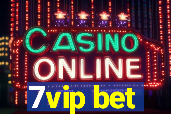 7vip bet