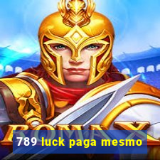 789 luck paga mesmo