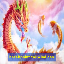 breakpoint tailwind css