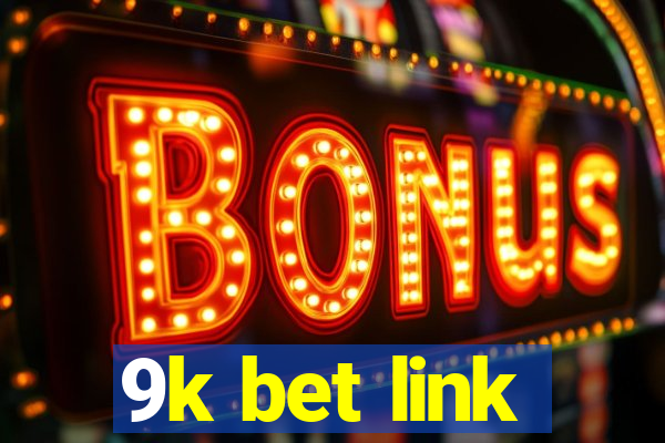 9k bet link