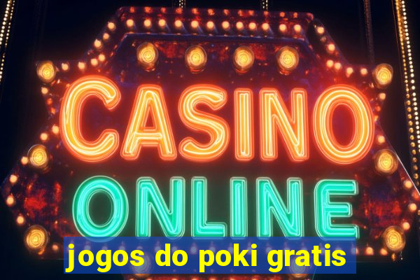 jogos do poki gratis