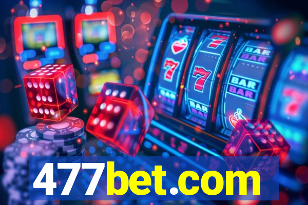 477bet.com