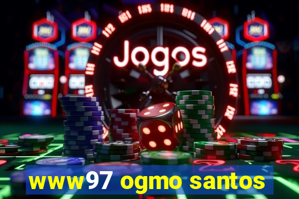 www97 ogmo santos