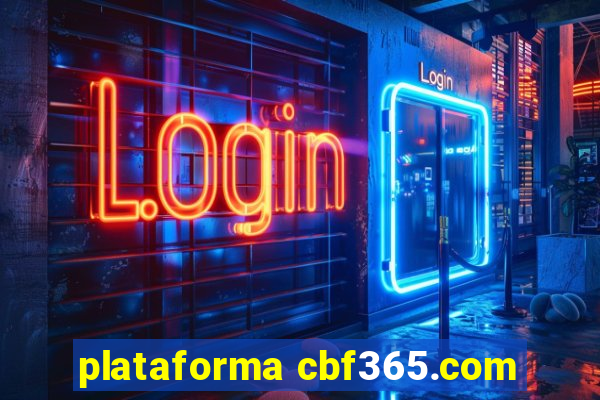 plataforma cbf365.com