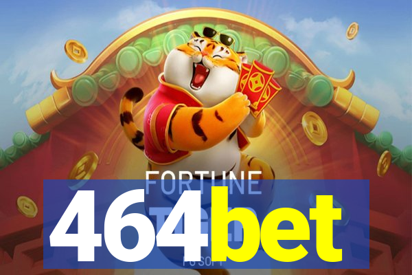 464bet