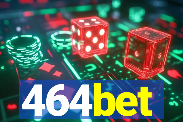 464bet