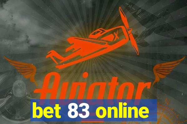 bet 83 online