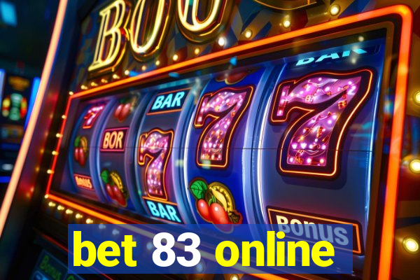 bet 83 online