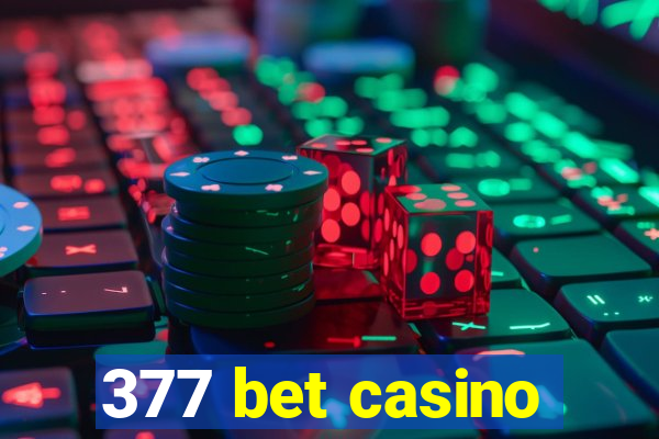 377 bet casino