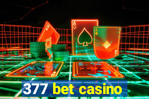 377 bet casino