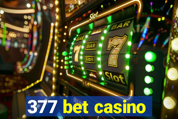 377 bet casino