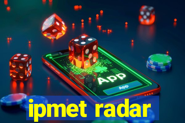 ipmet radar