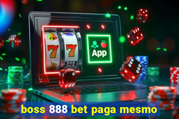 boss 888 bet paga mesmo