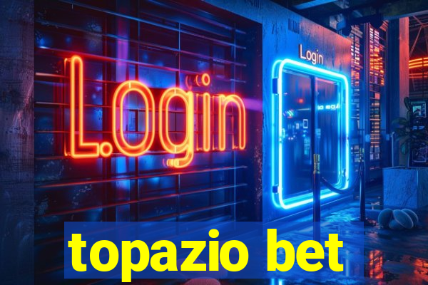 topazio bet