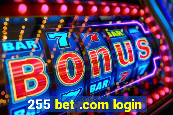 255 bet .com login