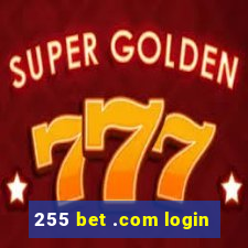 255 bet .com login